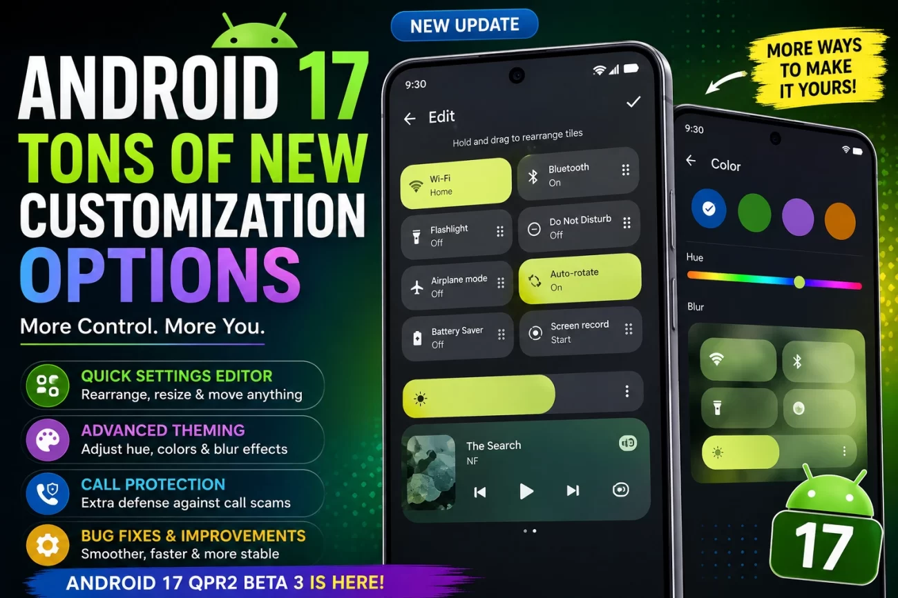 Android 17 QPR2 Beta 3 with new Quick Settings customization optionsAndroid 17 QPR2 Beta 3 adds a new Quick Settings layout editor, expanded theming options and improved call-forwarding protection.